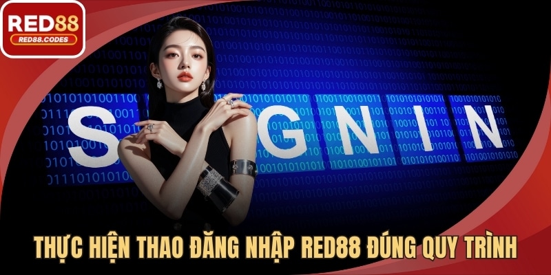 Thực hiện thao đăng nhập đúng quy trình